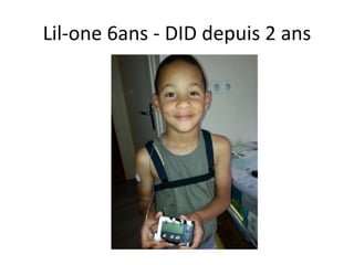 Lil-one 6ans - DID depuis 2 ans 
 