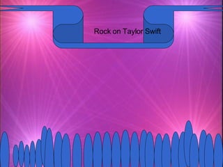 Rock on Taylor Swift 