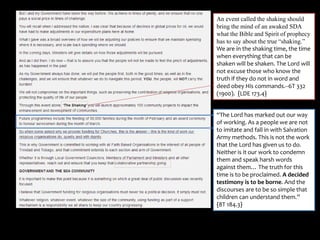 An event called the shaking should
bring the mind of an awaked SDA
what the Bible and Spirit of prophecy
has to say about the true “shaking.”
We are in the shaking time, the time
when everything that can be
shaken will be shaken. The Lord will
not excuse those who know the
truth if they do not in word and
deed obey His commands.--6T 332
(1900). {LDE 173.4}
“The Lord has marked out our way
of working. As a people we are not
to imitate and fall in with Salvation
Army methods. This is not the work
that the Lord has given us to do.
Neither is it our work to condemn
them and speak harsh words
against them… The truth for this
time is to be proclaimed. A decided
testimony is to be borne. And the
discourses are to be so simple that
children can understand them.”
{8T 184.3}
 