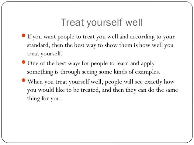 People Do Well If They Can >> How To Get Others To Treat You Well People Do Well If They Can >> How To Get Others To Treat You Well