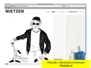 MietzeB | Illustrator/ontwerper
          Mietzbe.nl
 