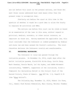 are not before this court on the present motions, and those who
want those issues addressed must seek means other than the...