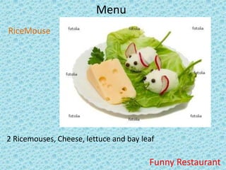 Menu RiceMouse 2 Ricemouses, Cheese, lettuceandbayleaf FunnyRestaurant 