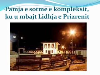 Pamja e sotme e kompleksit,
ku u mbajt Lidhja e Prizrenit
 