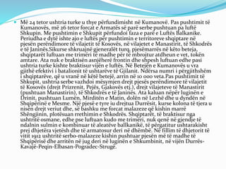  Më 24 tetor ushtria turke u thye përfundimisht në Kumanovë. Pas pushtimit të
Kumanovës, më 26 tetor forcat e Armatës së ...