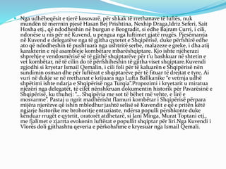  Nga udhëheqësit e tjerë kosovarë, për shkak të rrethanave të luftës, nuk
mundën të merrnin pjesë Hasan Bej Prishtina, Ne...