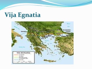 Vija Egnatia
 