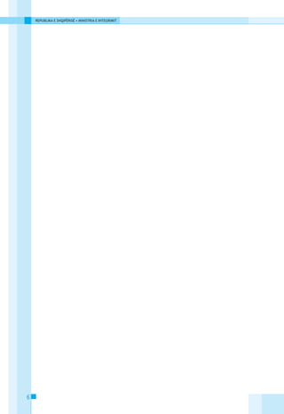 REPUBLIKA E SHQIPËRISË • MINISTRIA E INTEGRIMIT




6
 