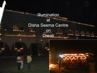Tee-Shirt Painting
    Illumination
          at
Disha Seema Centre
         on
        Diwali
 