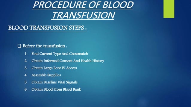 Blood Transfusion Procedure And Complications Ppt