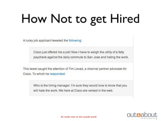 How Not to get Hired




      An inside view on the outside world
 