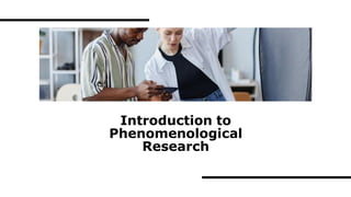 Introduction to
Phenomenological
Research
 