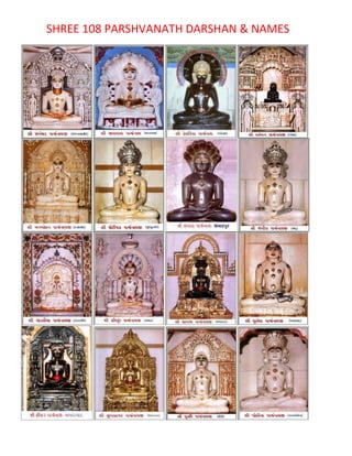 SHREE 108 PARSHVANATH DARSHAN & NAMES
 