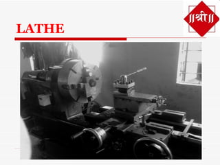 LATHE
 