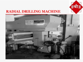 RADIAL DRILLING MACHINE
 