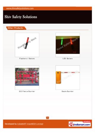 Other Products:




          Flashers / Batons    LED Batons




          SSS Fence Barrier   Boom Barrier
 