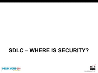 SDLC – WHERE IS SECURITY? 