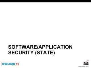 SOFTWARE/APPLICATION SECURITY (STATE) 