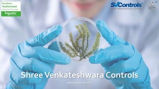 ShreeVenkateshwara Controls
www.svcontrols.com
 