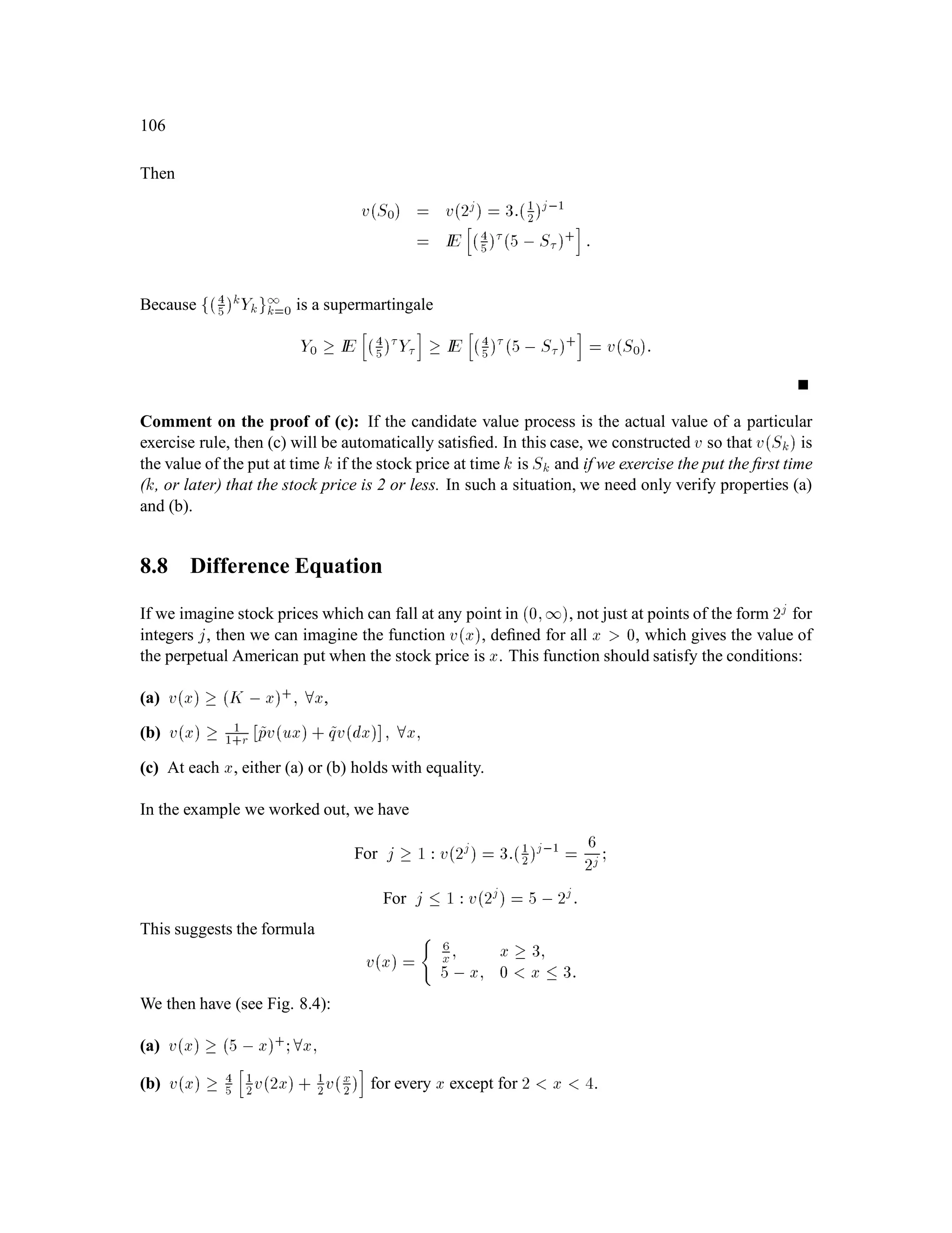 CHAPTER 4. The Markov Property 71
Remark 4.1 In every case of the Markov properties where IE :::jXk appears, we could just as
well write gXk for some function g. For example, form (a) of the Markov property can be restated
as:
For every A 2 B, we have
IPXk+1 2 AjFk = gXk;
where g is a function that depends on the set A.
Conditions (a)-(d) are equivalent. The Markov property as stated in (a)-(d) involves the process at
a “current” time k and one future time k + 1. Conditions (a)-(d) are also equivalent to conditions
involving the process at time k and multiple future times. We write these apparently stronger but
actually equivalent conditions below.
Consequences of the Markov property. Let j be a positive integer.
(A) For every Ak+1 IR;::: ;Ak+j IR,
IP Xk+1 2 Ak+1;::: ;Xk+j 2 Ak+jjFk = IP Xk+1 2 Ak+1;::: ;Xk+j 2 Ak+jjXk :
(A’) For every A 2 IRj,
IP Xk+1;::: ;Xk+j 2 AjFk = IP Xk+1;::: ;Xk+j 2 AjXk :
(B) For every function h : IRj!IR for which IEjhXk+1;::: ;Xk+jj 1, we have
IE hXk+1;::: ;Xk+jjFk = IE hXk+1;::: ;Xk+jjXk :
(C) For every u = uk+1;::: ;uk+j 2 IRj for which IEjeuk+1Xk+1+:::+uk+jXk+jj 1, we have
IE euk+1Xk+1+:::+uk+jXk+jjFk = IE euk+1Xk+1+:::+uk+jXk+jjXk :
(D) For every u = uk+1;::: ;uk+j 2 IRj we have
IE eiuk+1Xk+1+:::+uk+jXk+jjFk = IE eiuk+1Xk+1+:::+uk+jXk+jjXk :
Once again, every expression of the form IE:::jXk can also be written as gXk, where the
function g depends on the random variable represented by ::: in this expression.
Remark. All these Markov properties have analogues for vector-valued processes.
 