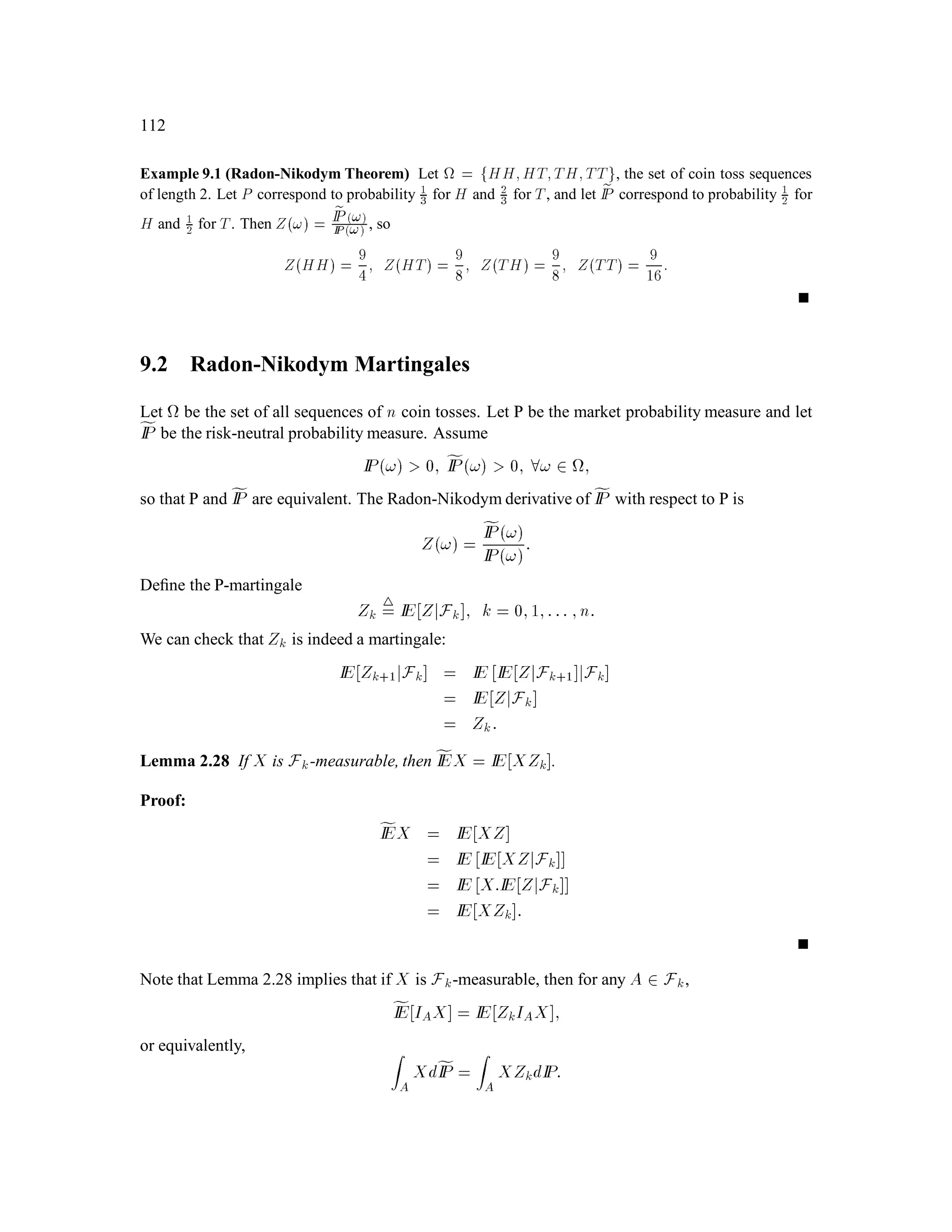 76
This leads us to deﬁne
vn,1x;y 4
= 1
1+ r ~pvnux;ux_ y+ ~qvndx;y
so that
Vn,1 = vn,1Sn,1;Mn,1:
The general algorithm is
vkx;y = 1
1 + r

~pvk+1ux;ux_y + ~qvk+1dx;y

;
and the value of the option at time k is vkSk;Mk. Since this is a simple European option, the
hedging portfolio is given by the usual formula, which in this case is
k = vk+1uSk;uSk_ Mk ,vk+1dSk;Mk
u,dSk
 