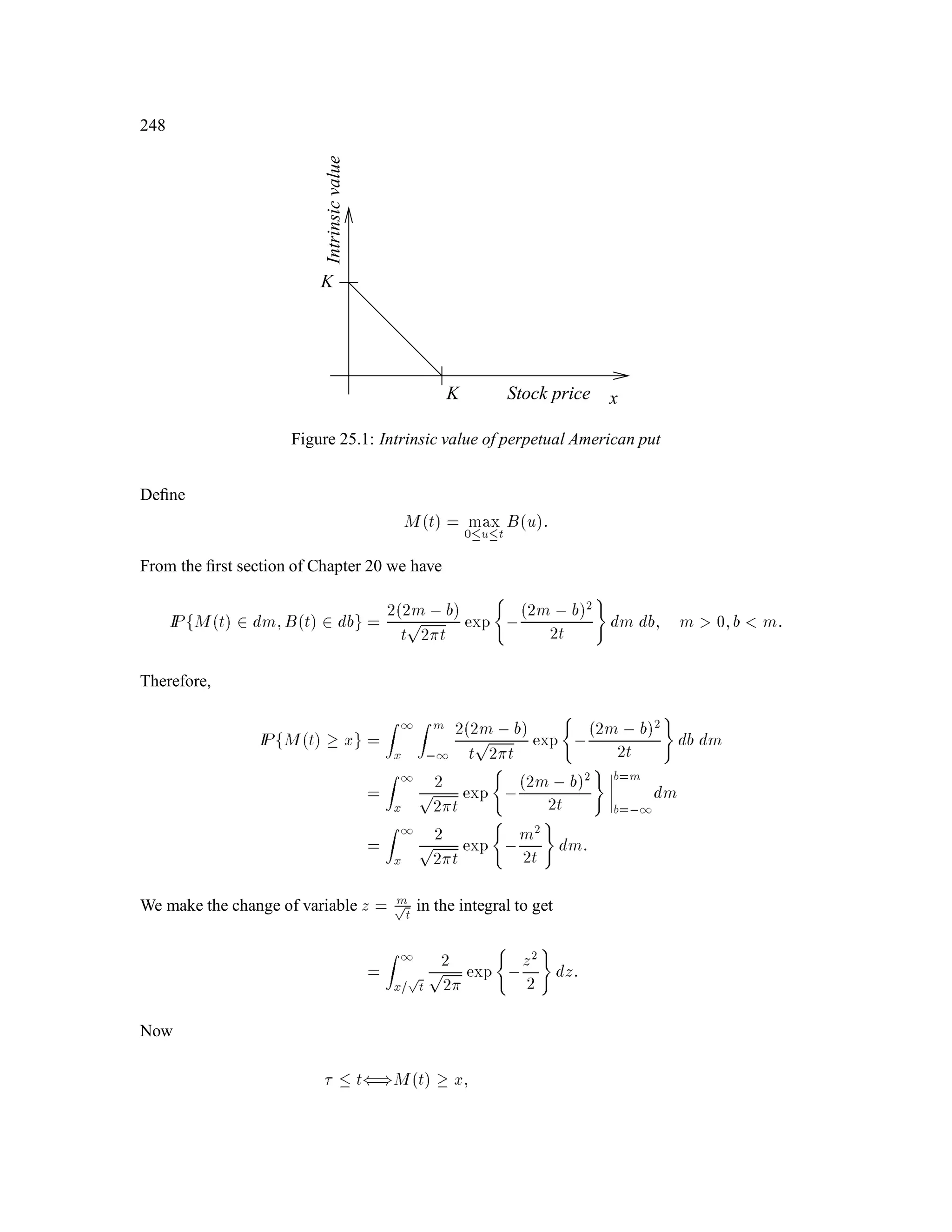 120
Subject to
X
!2

n!!IP! , X0 = 0:
There are 2n sequences ! in . Call them !1;!2;::: ;!2n. Adopt the notation
x1 = !1; x2 = !2; ::: ; x2n = !2n:
We can thus restate the problem as:
Maximize
2n
X
k=1
logxkIP!k
Subject to
2n
X
k=1

n!kxkIP!k , Xo = 0:
In order to solve this problem we use:
Theorem 1.30 (Lagrange Multiplier) If x
1;::: ;x
m solve the problem
Maxmize fx1;::: ;xm
Subject to gx1;::: ;xm = 0;
then there is a number  such that
@
@xk
fx
1;::: ;x
m =  @
@xk
gx
1;::: ;x
m; k = 1;::: ;m; (1.1)
and
gx
1;::: ;x
m = 0: (1.2)
For our problem, (1.1) and (1.2) become
1
x
k
IP!k = 
n!kIP!k; k = 1;::: ;2n; 1:10
2n
X
k=1

n!kx
kIP!k = X0: 1:20
Equation (1.1’) implies
x
k = 1

n!k
:
Plugging this into (1.2’) we get
1

2n
X
k=1
IP!k = X0 = 1
 = X0:
 