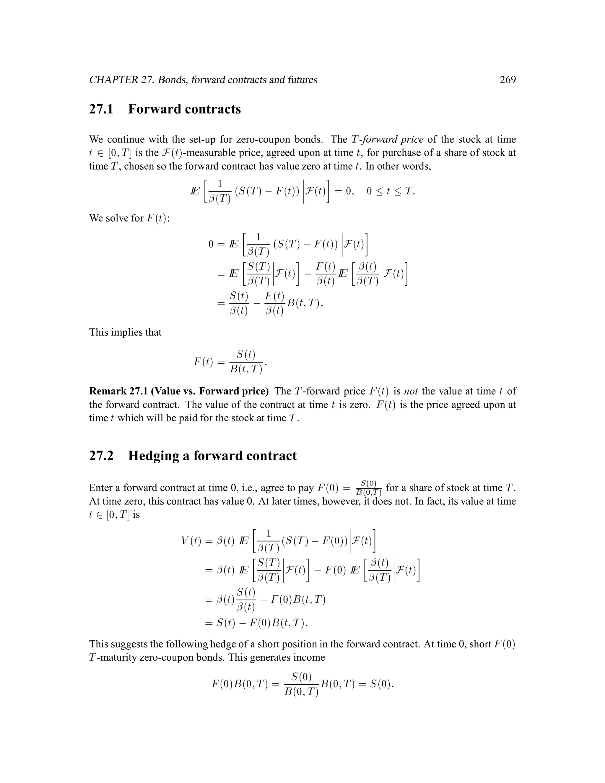 CHAPTER 12. Semi-Continuous Models 133
IE Sk+1jFk = SkIE e Yk+1jFk :e,1
2
2
= Ske
1
2
2
e,1
2
2
= eSk:
Thus
 = log IE Sk+1jFk
Sk
= logIE
Sk+1
Sk
Fk

;
and
var
 