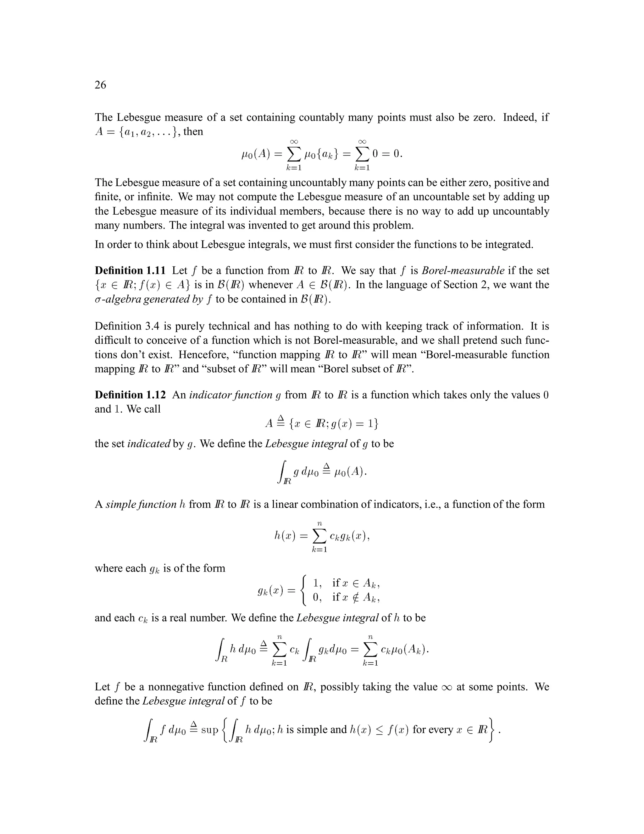 IR, we
deﬁne the induced measure of A to be
LXA = IPfX 2 Ag:
In other words, the induced measure of a set A tells us the probability that X takes a value in A. In
the case of S2 above with the probability measure of Example 1.2, some sets in IR and their induced
measures are:
LS2 ; = IP; = 0;
LS2 IR = IP  = 1;
LS2 0;1 = IP  = 1;
LS2 0;3 = IPfS2 = 1g = IPATT =
 