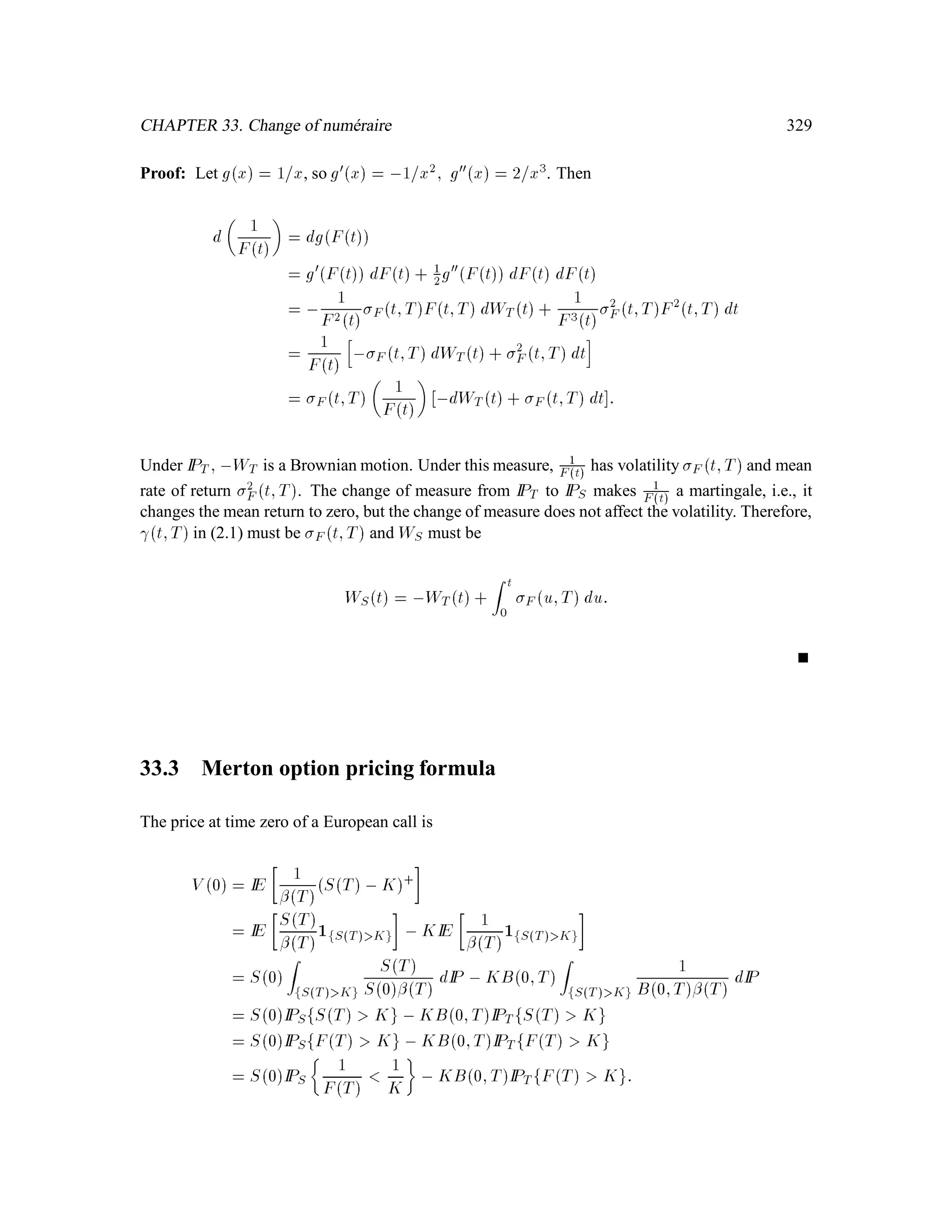 1
nMnt

| z
!0
On,1
2
As n!1, the distribution of logSnt approaches the distribution of Bt , 1
2
2t.
 