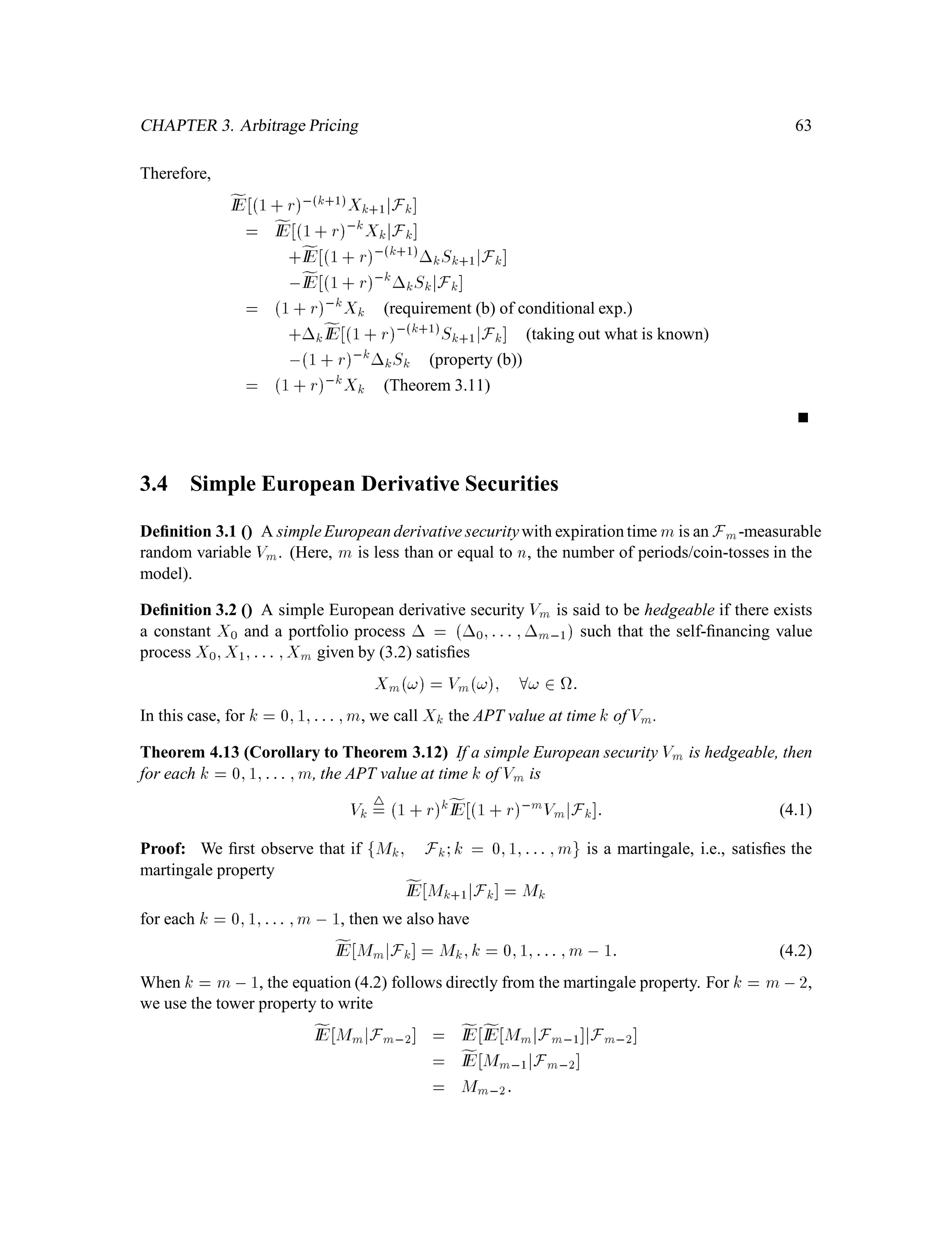 CHAPTER 1. Introduction to Probability Theory 41
Let A = fHH;HTgand B = fHT;THg. In words, A is the set “H on the ﬁrst toss” and B is the
set “one H and one T.” Then A B = fHTg. We compute
IPA = p2 + pq = p;
IPB = 2pq;
IPAIPB = 2p2q;
IPA B = pq:
These sets are independent if and only if 2p2q = pq, which is the case if and only if p = 1
2.
If p = 1
2, then IPB, the probability of one head and one tail, is 1
2. If you are told that the coin
tosses resulted in a head on the ﬁrst toss, the probability of B, which is now the probability of a T
on the second toss, is still 1
2.
Suppose however that p = 0:01. By far the most likely outcome of the two coin tosses is TT, and
the probability of one head and one tail is quite small; in fact, IPB = 0:0198. However, if you
are told that the ﬁrst toss resulted in H, it becomes very likely that the two tosses result in one head
and one tail. In fact, conditioned on getting a H on the ﬁrst toss, the probability of one H and one
T is the probability of a T on the second toss, which is 0:99.
1.5.2 Independence of -algebras
Deﬁnition 1.16 Let G and H be sub- -algebras of F. We say that G and H are independent if every
set in G is independent of every set in H, i.e,
IPA B = IPAIPB for every A 2 H; B 2 G:
Example 1.14 Toss a coin twice, and let IP be given by (5.1). Let G = F1 be the -algebra
determined by the ﬁrst toss: G contains the sets
;; ;fHH;HTg;fTH;TTg:
Let H be the -albegra determined by the second toss: H contains the sets
;; ;fHH;THg;fHT;TTg:
These two -algebras are independent. For example, if we choose the set fHH;HTgfrom G and
the set fHH;THgfrom H, then we have
IPfHH;HTgIPfHH;THg= p2 + pqp2 + pq = p2;
IP


fHH;HTg fHH;THg

= IPfHHg = p2:
No matter which set we choose in G and which set we choose in H, we will ﬁnd that the product of
the probabilties is the probability of the intersection.
 