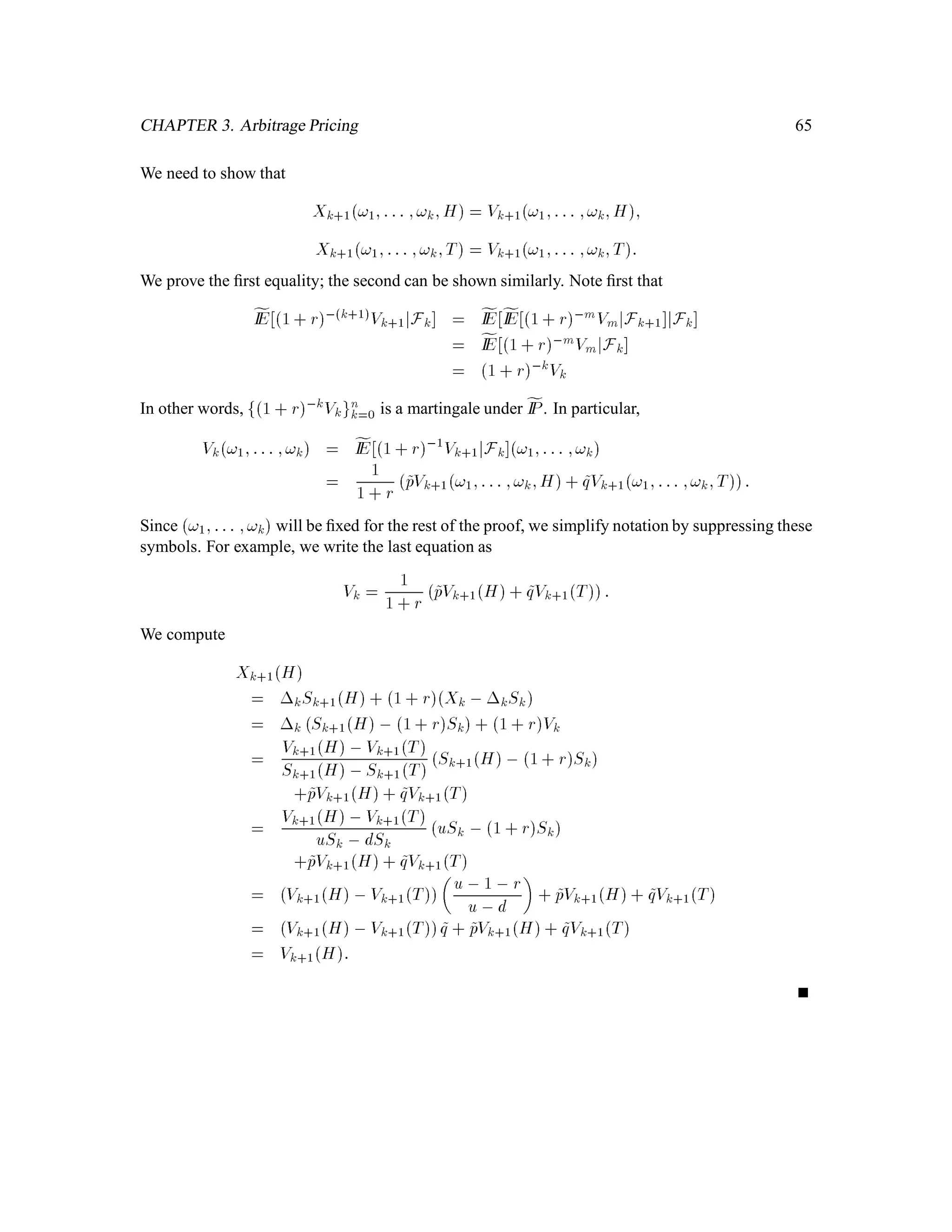 , deﬁne IPA to be the sum of the probabilities of the elements in A. Then
IP  = 1, so IP is a probability measure. Note that the sets fH on ﬁrst tossg = fHH;HTgand
fH on second tossg = fHH;THg have probabilities IPfHH;HTg = 1
3 and IPfHH;THg =
4
9, so the product of the probabilities is 4
27. On the other hand, the intersection of fHH;HTg
and fHH;THg contains the single element fHHg, which has probability 1
9. These sets are not
independent.
1.5.3 Independence of random variables
Deﬁnition 1.17 We say that two random variables X and Y are independent if the -algebras they
generate X and Y are independent.
In the probability space of three independent coin tosses, the price S2 of the stock at time 2 is
independent of S3
S2
. This is because S2 depends on only the ﬁrst two coin tosses, whereas S3
S2
is
either u or d, depending on whether the third coin toss is H or T.
Deﬁnition 1.17 says that for independent random variables X and Y , every set deﬁned in terms of
X is independent of every set deﬁned in terms of Y. In the case of S2 and S3
S2
just considered, for ex-
ample, the sets fS2 = udS0g = fHTH;HTTgand
nS3
S2
= u
o
= fHHH;HTH;THH;TTHg
are indepedent sets.
Suppose X and Y are independent random variables. We deﬁned earlier the measure induced by X
on IR to be
LXA = IPfX 2 Ag; A  