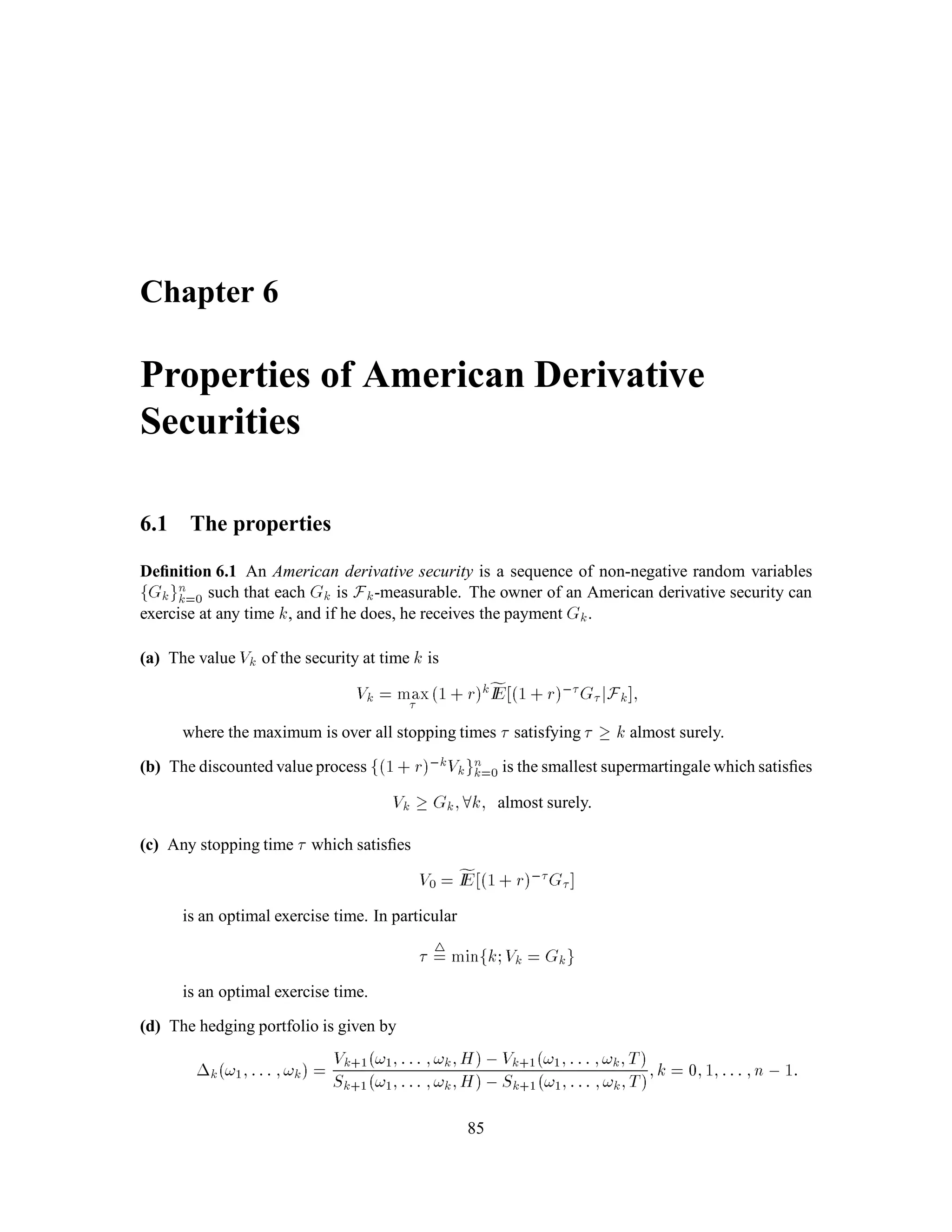 CHAPTER 2. Conditional Expectation 53
– If ! 2 A = fHTH;HTT;THH;THTg, then S2! = udS0. If we know S2! =
udS0, then we do not know whether S1 = uS0 or S1 = dS0. We then take a weighted
average:
IPA = p2q + pq2 + p2q + pq2 = 2pq:
Furthermore,
Z
A
S1dIP = p2quS0 + pq2uS0 + p2qdS0 + pq2dS0
= pqu+ dS0
For ! 2 A we deﬁne
IES1jS2! =
R
A S1dIP
IPA = 1
2u + dS0:
Then Z
A
IES1jS2dIP =
Z
A
S1dIP:
In conclusion, we can write
IES1jS2! = gS2!;
where
gx =
8
:
uS0 if x = u2S0
1
2u + dS0 if x = udS0
dS0 if x = d2S0
In other words, IES1jS2 is random only through dependence on S2. We also write
IES1jS2 = x = gx;
where g is the function deﬁned above.
The random variable IES1jS2 has two fundamental properties:
IES1jS2 is S2-measurable.
For every set A 2 S2, Z
A
IES1jS2dIP =
Z
A
S1dIP:
2.3.2 Deﬁnition of Conditional Expectation
Please see Williams, p.83.
Let  ;F;IPbe a probability space, and let G be a sub- -algebra of F. Let X be a random variable
on  ;F;IP. Then IEXjG is deﬁned to be any random variable Y that satisﬁes:
(a) Y is G-measurable,
 