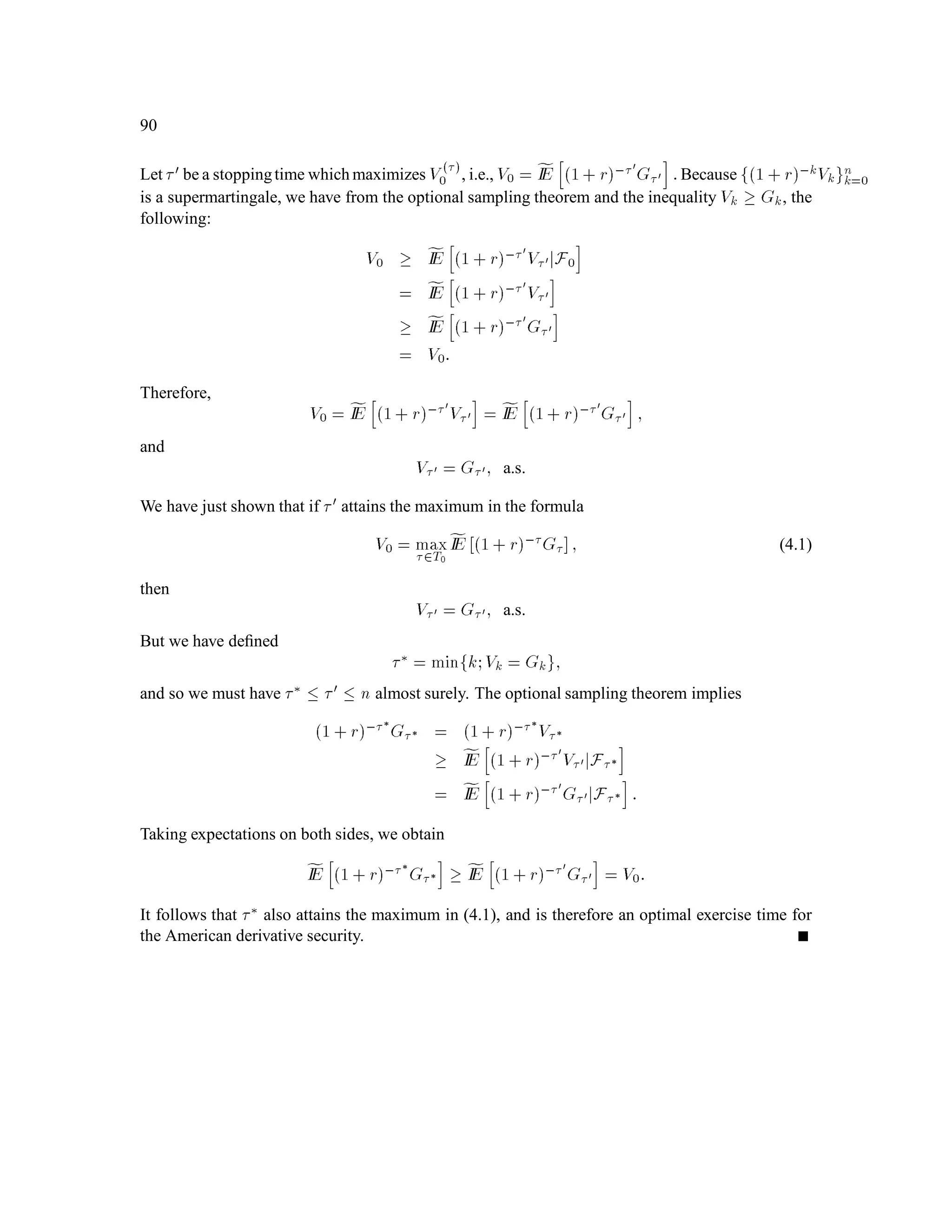 58
2.4 Martingales
The ingredients are:
A probability space  ;F;IP.
A sequence of -algebras F0;F1;::: ;Fn, with the property that F0 F1 ::: Fn
F. Such a sequence of -algebras is called a ﬁltration.
A sequence of random variables M0;M1;::: ;Mn. This is called a stochastic process.
Conditions for a martingale:
1. Each Mk is Fk-measurable. If you know the information in Fk, then you know the value of
Mk. We say that the process fMkg is adapted to the ﬁltration fFkg.
2. For each k, IEMk+1jFk = Mk. Martingales tend to go neither up nor down.
A supermartingaletends to go down, i.e. the second conditionabove is replaced by IEMk+1jFk 
Mk; a submartingale tends to go up, i.e. IEMk+1jFk  Mk.
Example 2.3 (Example from the binomial model.) For k = 1;2we already showed that
IESk+1jFk = pu+qdSk:
For k = 0, we set F0 = f ; g, the “trivial -algebra”. This -algebra contains no information, and any
F0-measurable random variable must be constant (nonrandom). Therefore, by deﬁnition, IES1jF0 is that
constant which satisﬁes the averaging property
Z
IES1jF0dIP =
Z
S1dIP:
The right hand side is IES1 = pu+ qdS0, and so we have
IES1jF0 = pu+qdS0:
In conclusion,
If pu +qd = 1 then fSk;Fk;k = 0;1;2;3gis a martingale.
If pu +qd  1 then fSk;Fk;k = 0;1;2;3gis a submartingale.
If pu +qd  1 then fSk;Fk;k = 0;1;2;3gis a supermartingale.
 