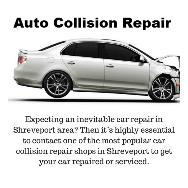 Auto Body Repair Shops Bossier City Shreve City Collision Center