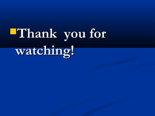 ThankThank you foryou for
watching!watching!
 