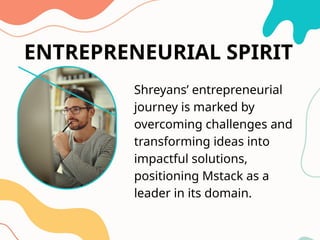 Shreyans chopra - Founderand CEO MStack.pptx