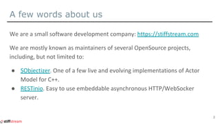 A few words about us
●
●
2
 