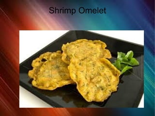 Shrimp Omelet
 