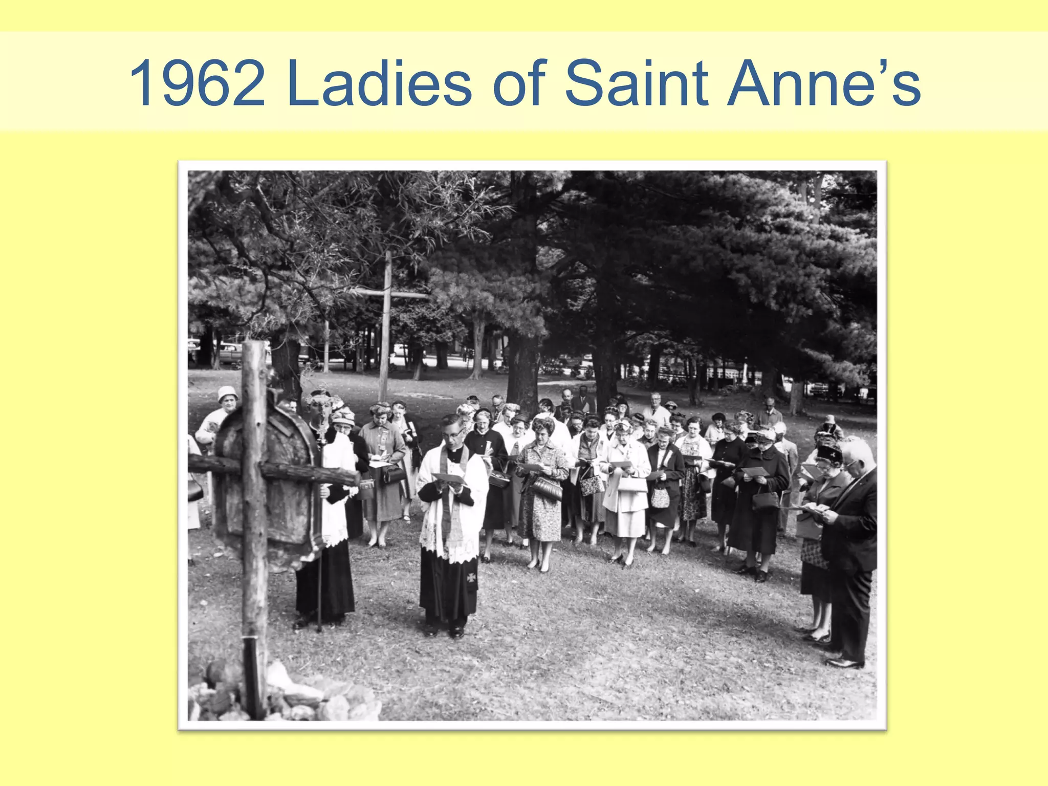 1962 Ladies of Saint Anne’s
 