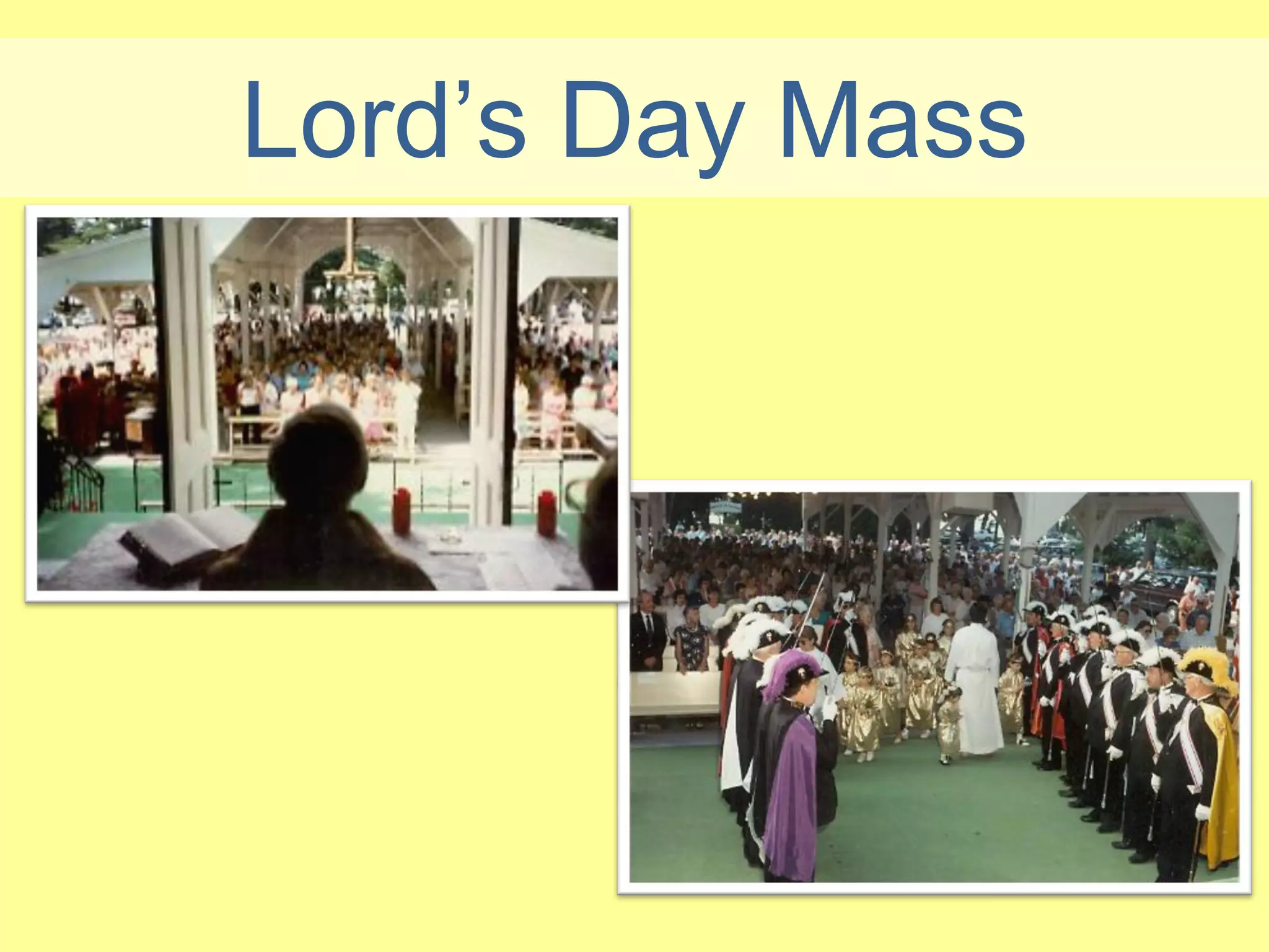 Lord’s Day Mass
 