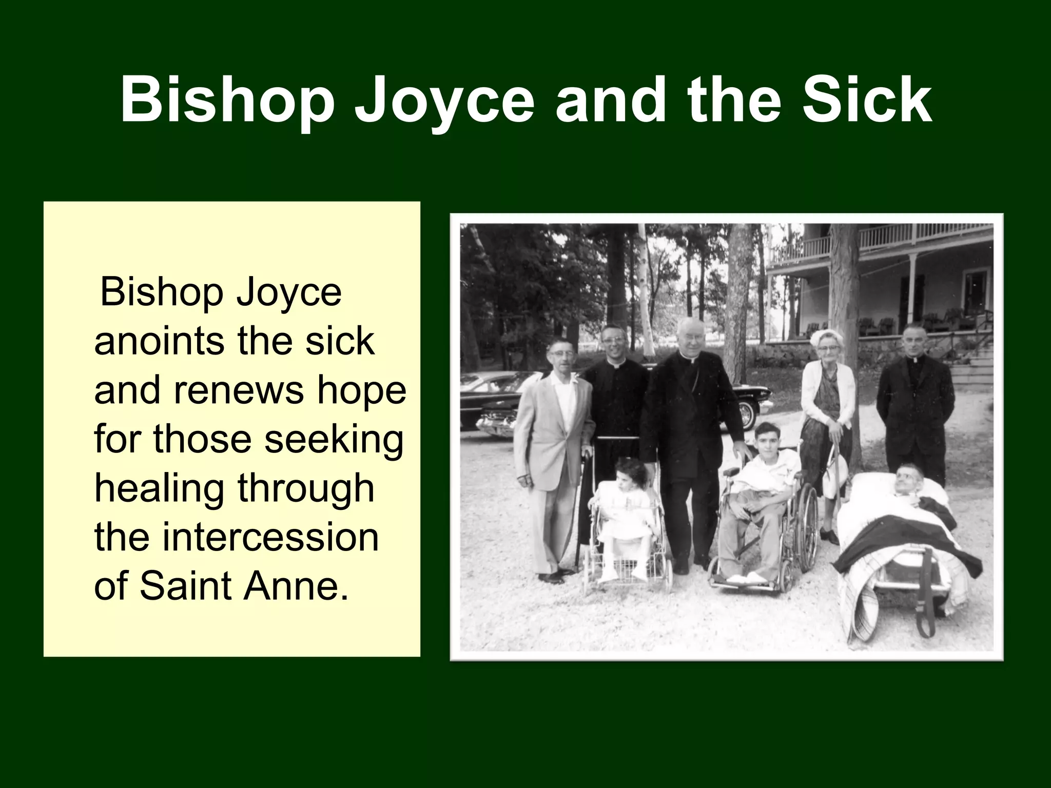 Bishop Joyce and the Sick

 Bishop Joyce
anoints the sick
and renews hope
for those seeking
healing through
the intercession
of Saint Anne.
 