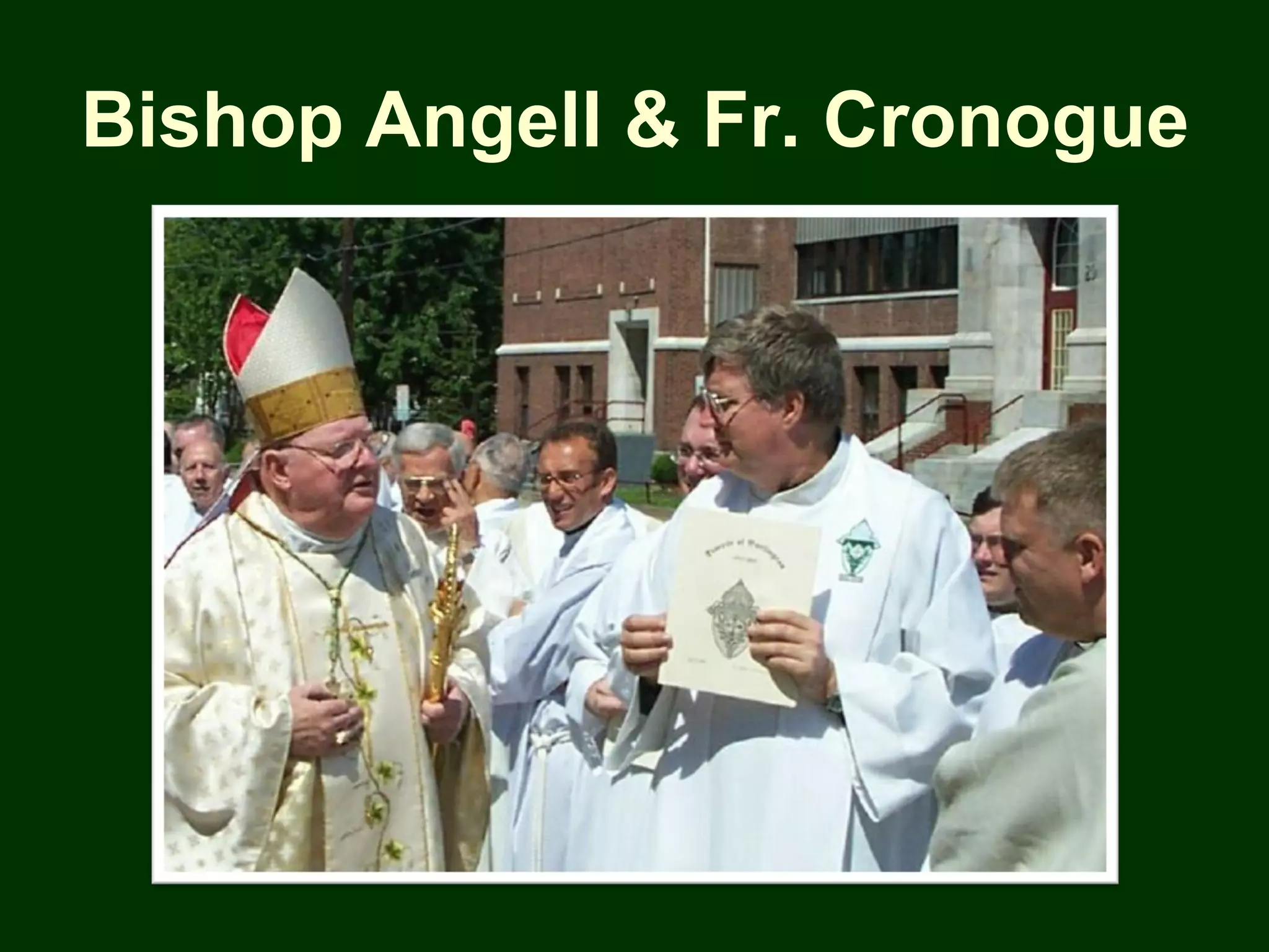 Bishop Angell & Fr. Cronogue
 