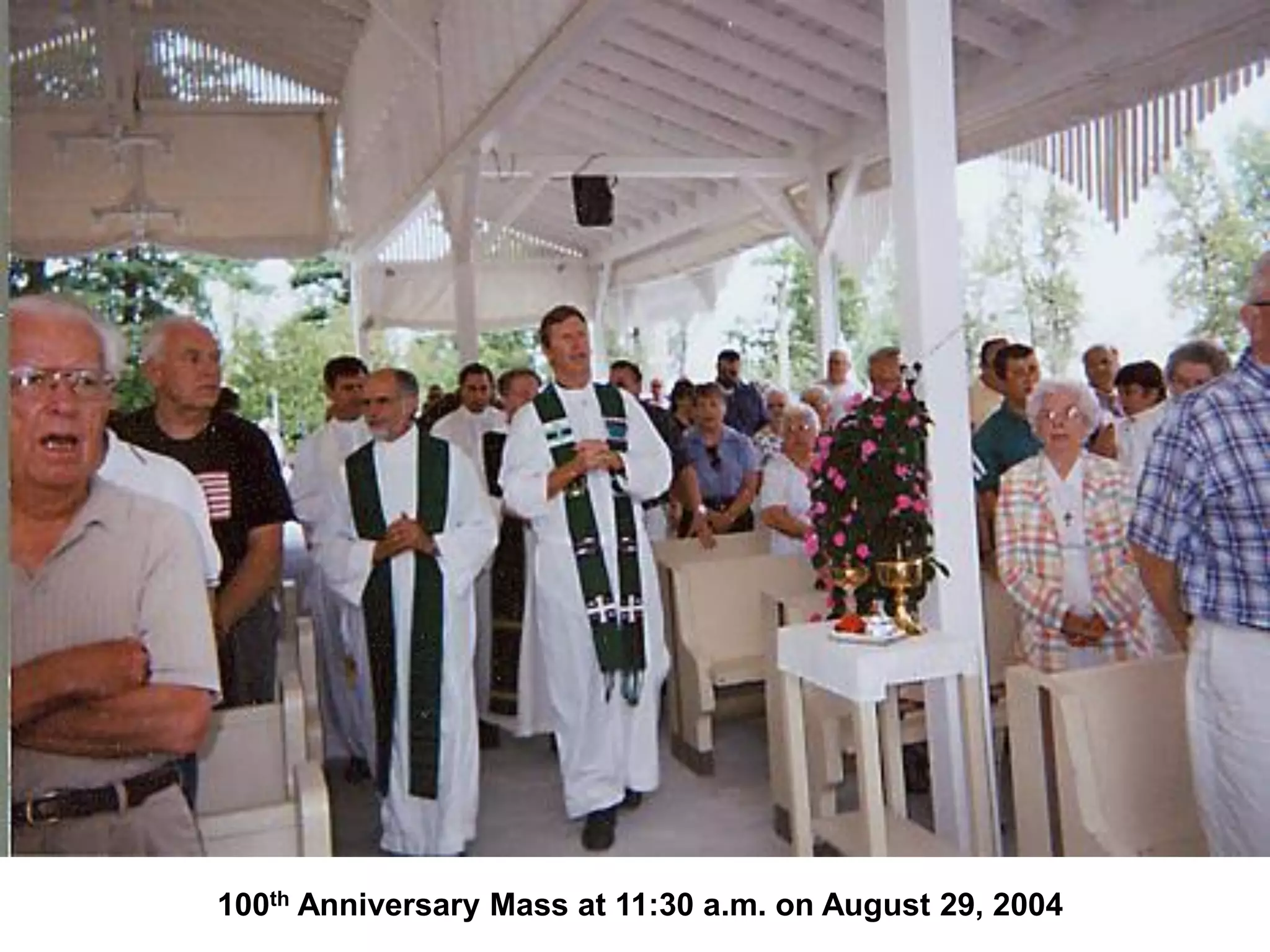 100th Anniversary Mass at 11:30 a.m. on August 29, 2004
 