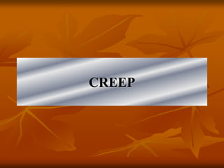 CREEP
 