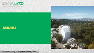 www.shrink-wrap.co.nz | 0800 474746 / 0800
DURABLE
 
