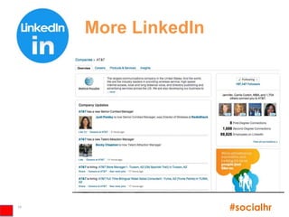 More LinkedIn




18
                     #socialhr
 