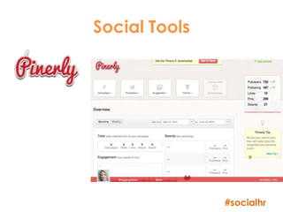 Social Tools




               #socialhr
 