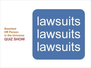 Smartest HR Person  in the Universe   QUIZ SHOW 