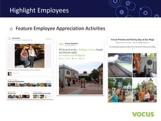 Highlight Employees

o Feature Employee Appreciation Activities
 