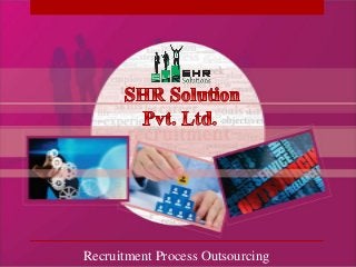 Recruitment Process Outsourcing
 